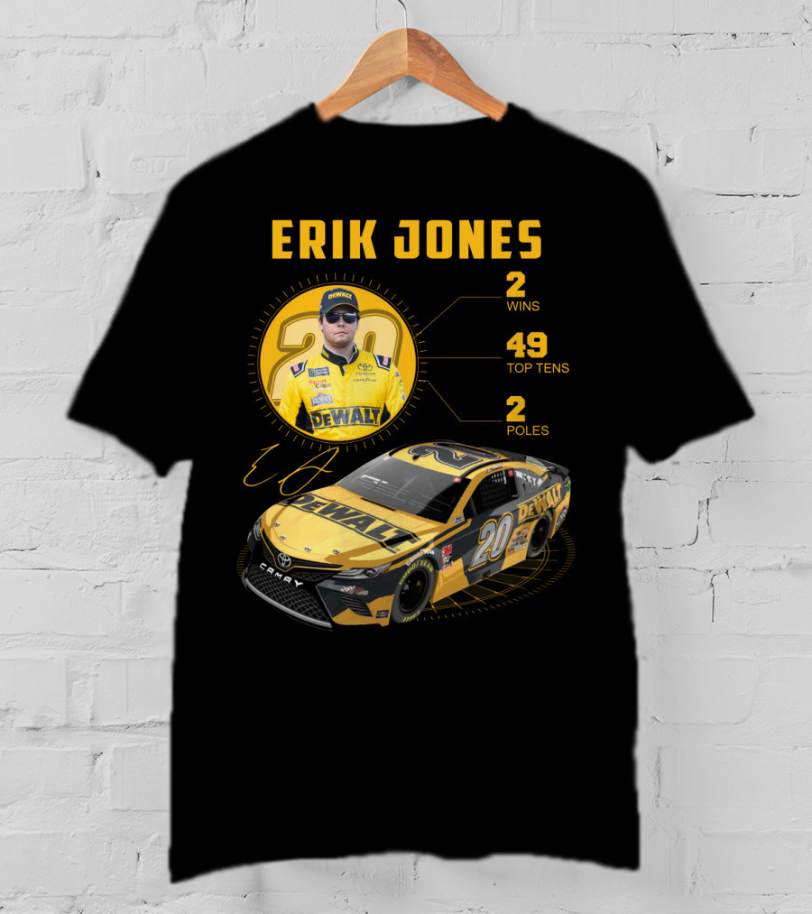 Erik Jones 20 Wins 49 Top Tens 2 Poles Dewalt Racing Car Nascar T-Shirt