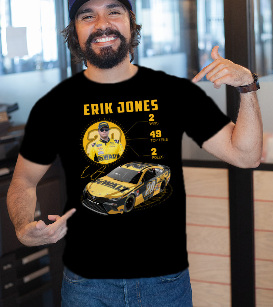 Erik Jones 20 Wins 49 Top Tens 2 Poles Dewalt Racing Car Nascar T-Shirt