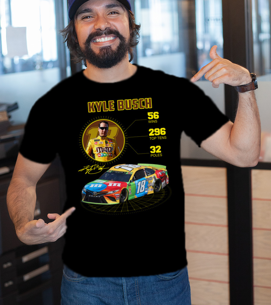 Kyle Busch M&M's 18 Toyota 56 Wins 296 Top Tens 32 Poles T-Shirt