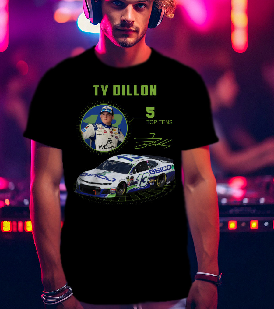Ty Dillon Geico 13 Racing 5 Top Tens T-Shirt