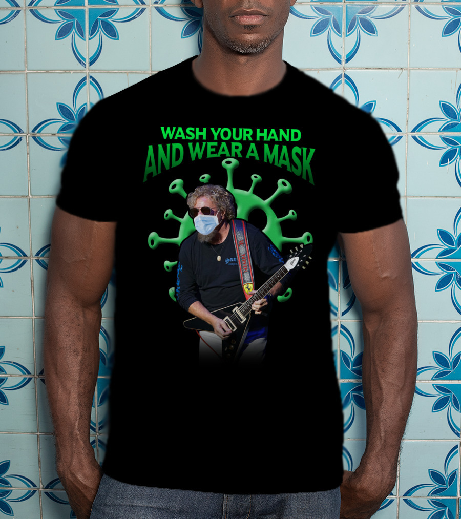 Sammy Hagar Wash Your Hands And Wear A Mask T-Shirt