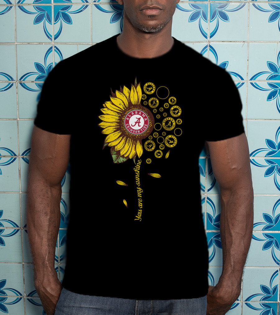 Alabama Crimson Tide Sunflower You Are My Sunshine T-Shirt