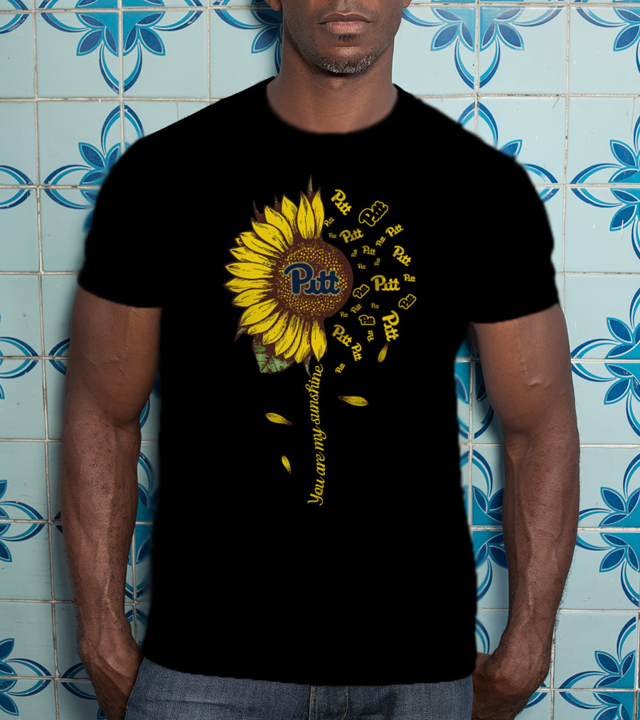 Pitt You Are My Sunshine Sunflower Theme T-Shirt