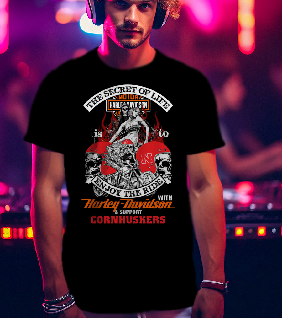The Secret Of Life Enjoy The Ride Harley Davidson Support Cornhuskers T-Shirt