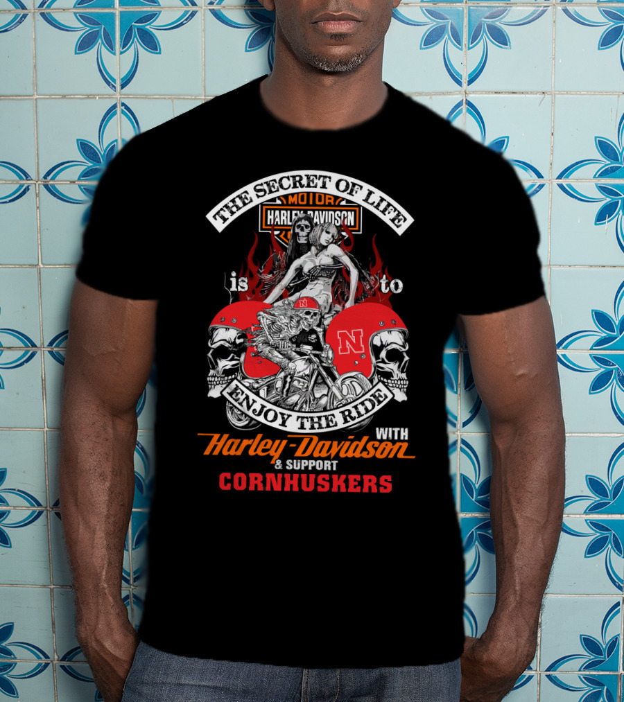 The Secret Of Life Enjoy The Ride Harley Davidson Support Cornhuskers T-Shirt