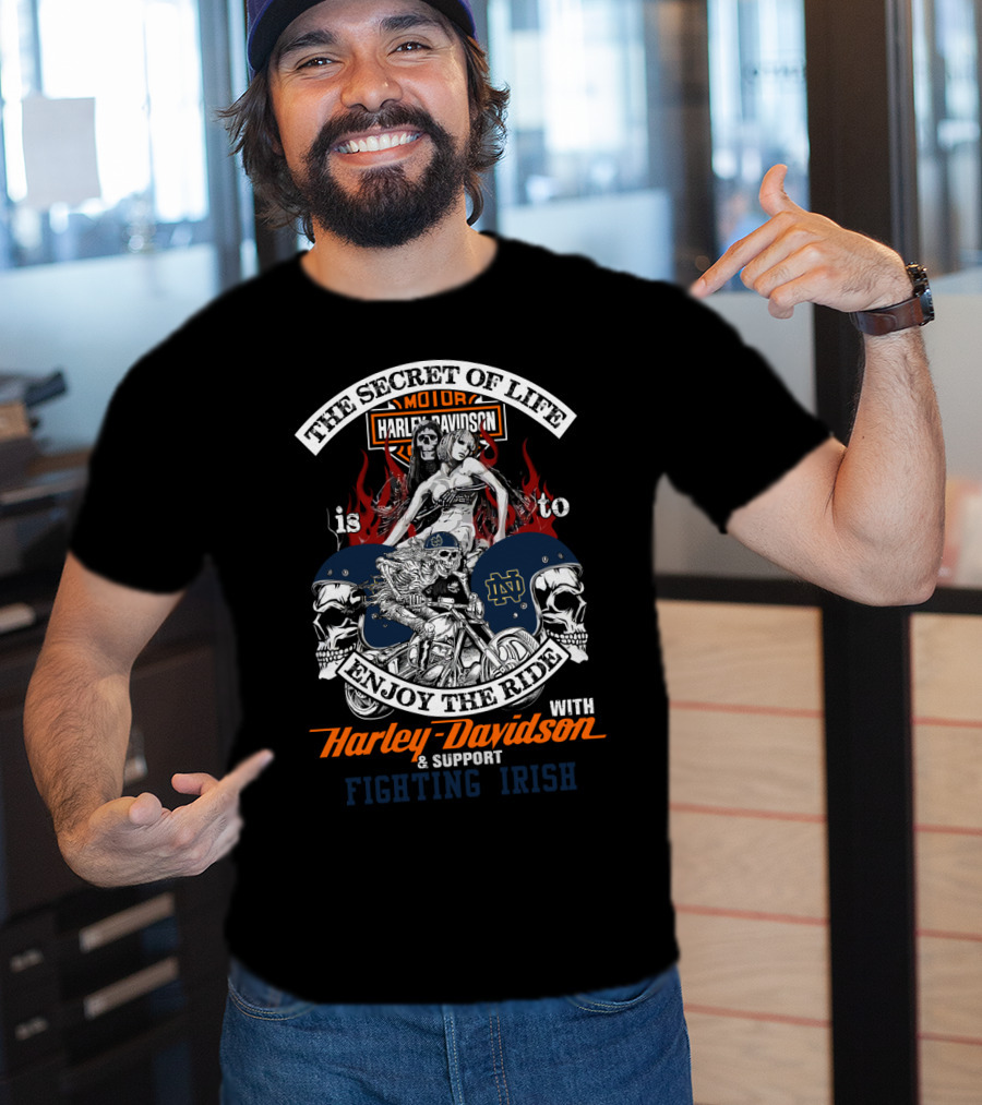 The Secret Of Life Harley Davidson Enjoy The Ride Support Fighting Irish T-Shirt