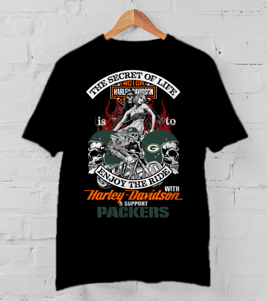 The Secret Of Life Harley Davidson Enjoy The Ride Support Packers T-Shirt