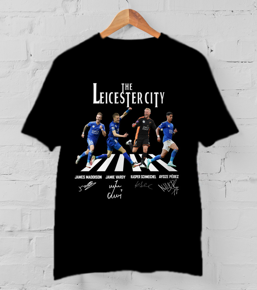 The Leicester City James Maddison Jamie Vardy Kasper Schmeichel Ayoze Pérez T-Shirt