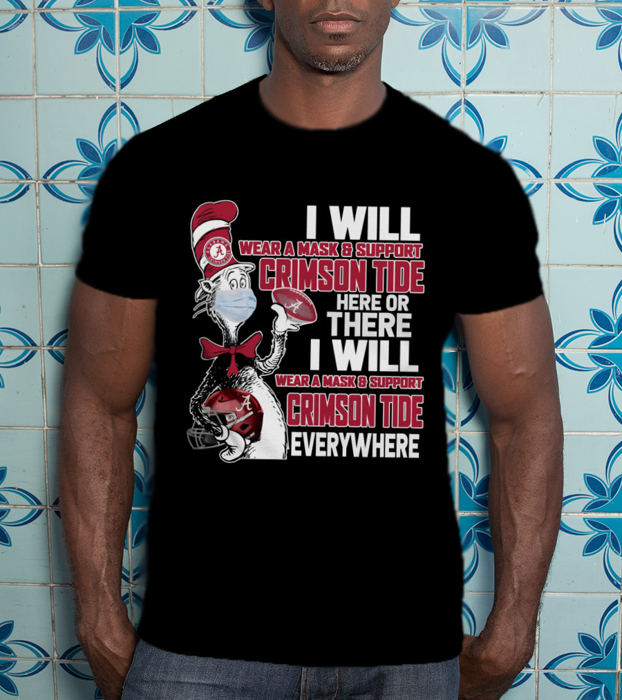 I Will Wear A Mask & Support Crimson Tide Everywhere T-Shirt