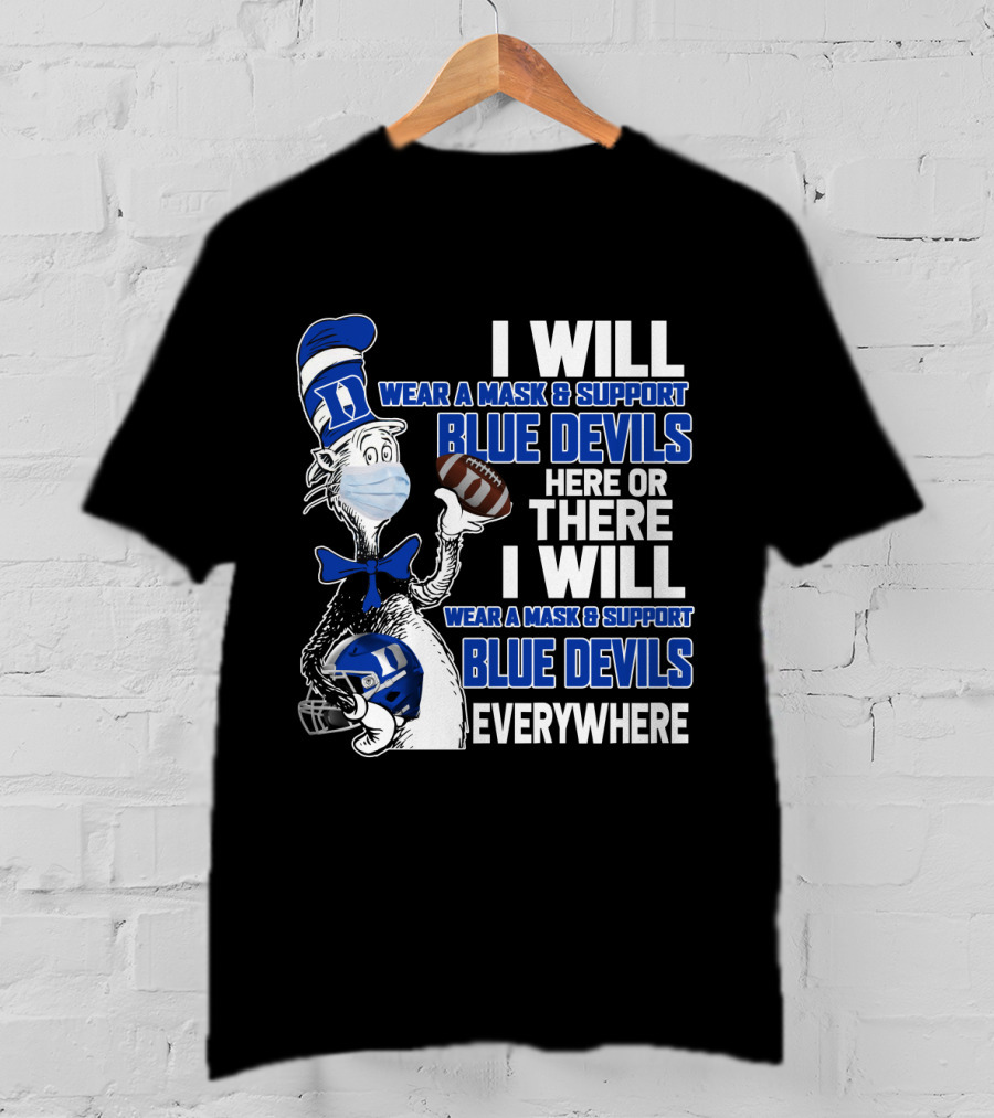 I Will Wear A Mask And Support Blue Devils Everywhere T-Shirt