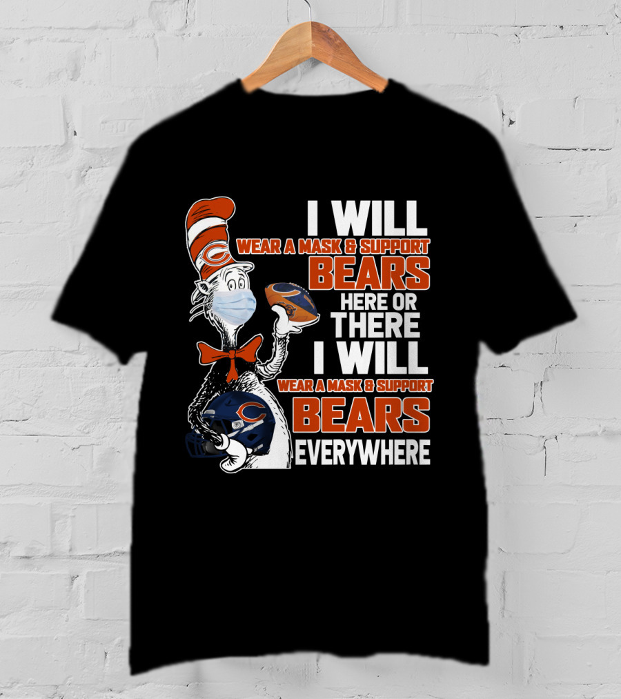 I Will Wear A Mask And Support Bears Here Or There Everywhere T-Shirt