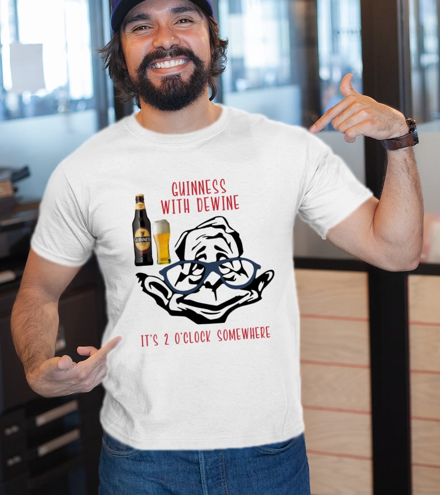 Guinness With Dewine It's 2 O'clock Somewhere T-Shirt