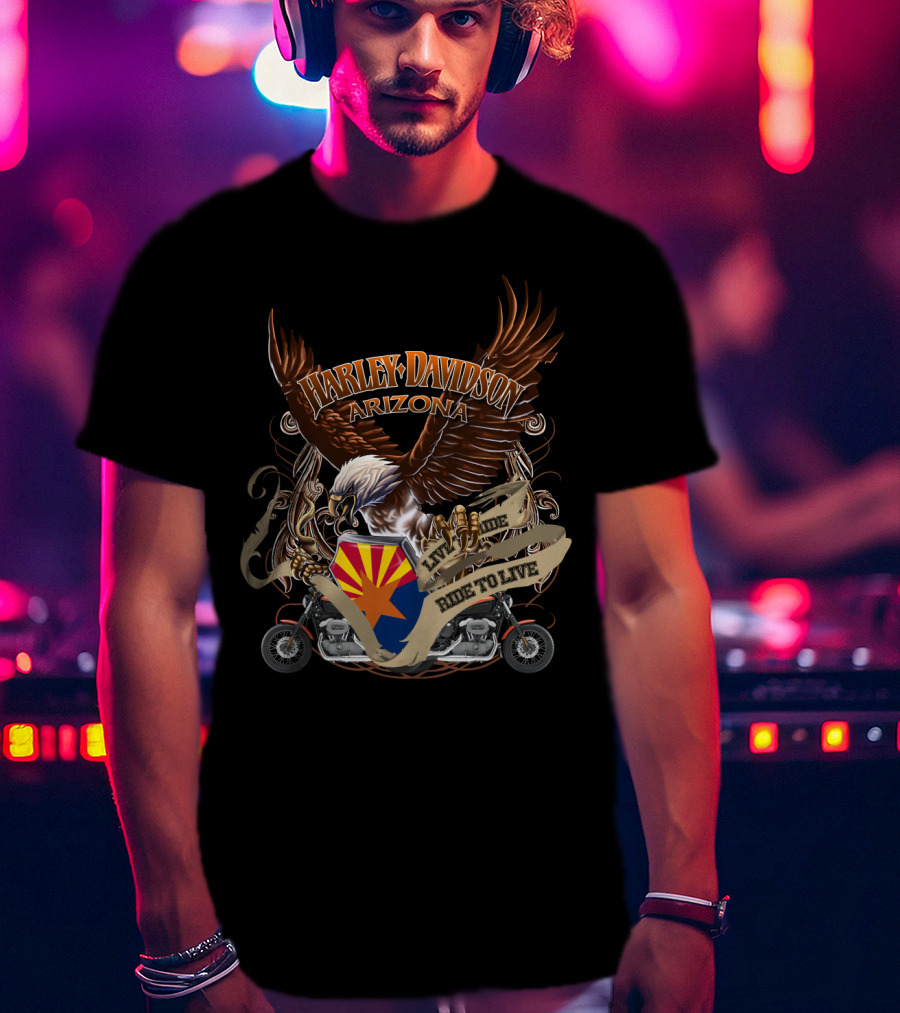 Harley Davidson Arizona Live To Ride Ride To Live T-Shirt