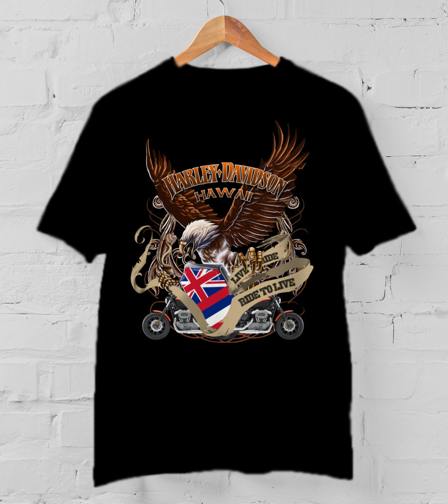 Harley Davidson Hawaii Live To Ride Ride To Live Eagle And Motorcycle T-Shirt