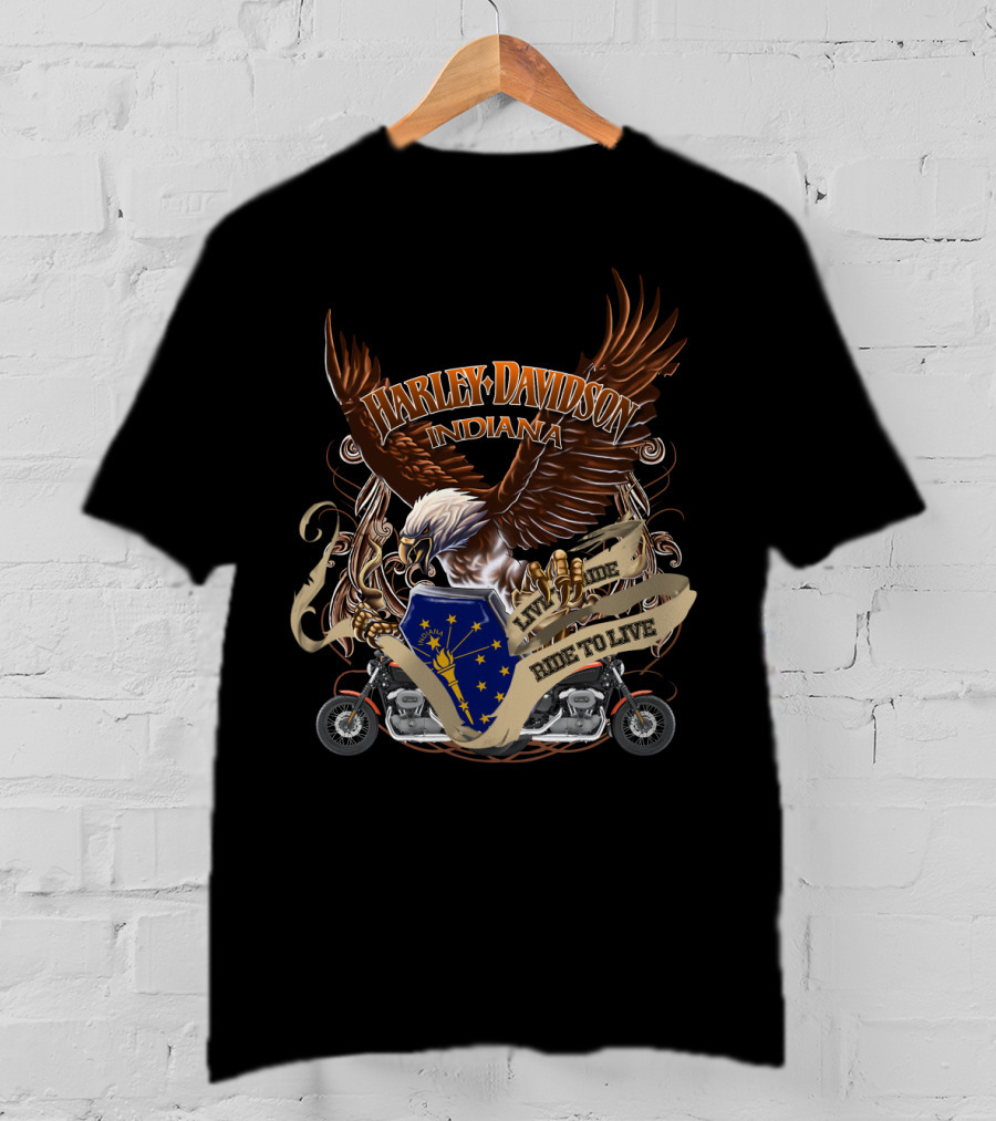 Harley Davidson Indiana Live To Ride Ride To Live Eagle And Motorcycle Badge T-Shirt