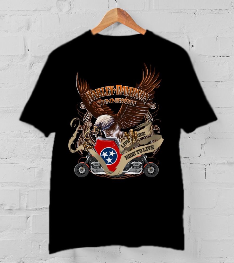 Harley Davidson Tennessee Live To Ride Ride To Live Eagle And Motorcycles T-Shirt