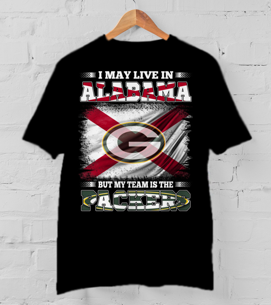 I May Live In Alabama But My Team Is The Packers With Flag T-Shirt