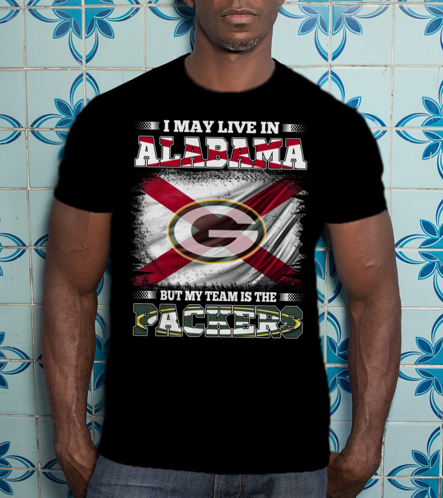 I May Live In Alabama But My Team Is The Packers With Flag T-Shirt