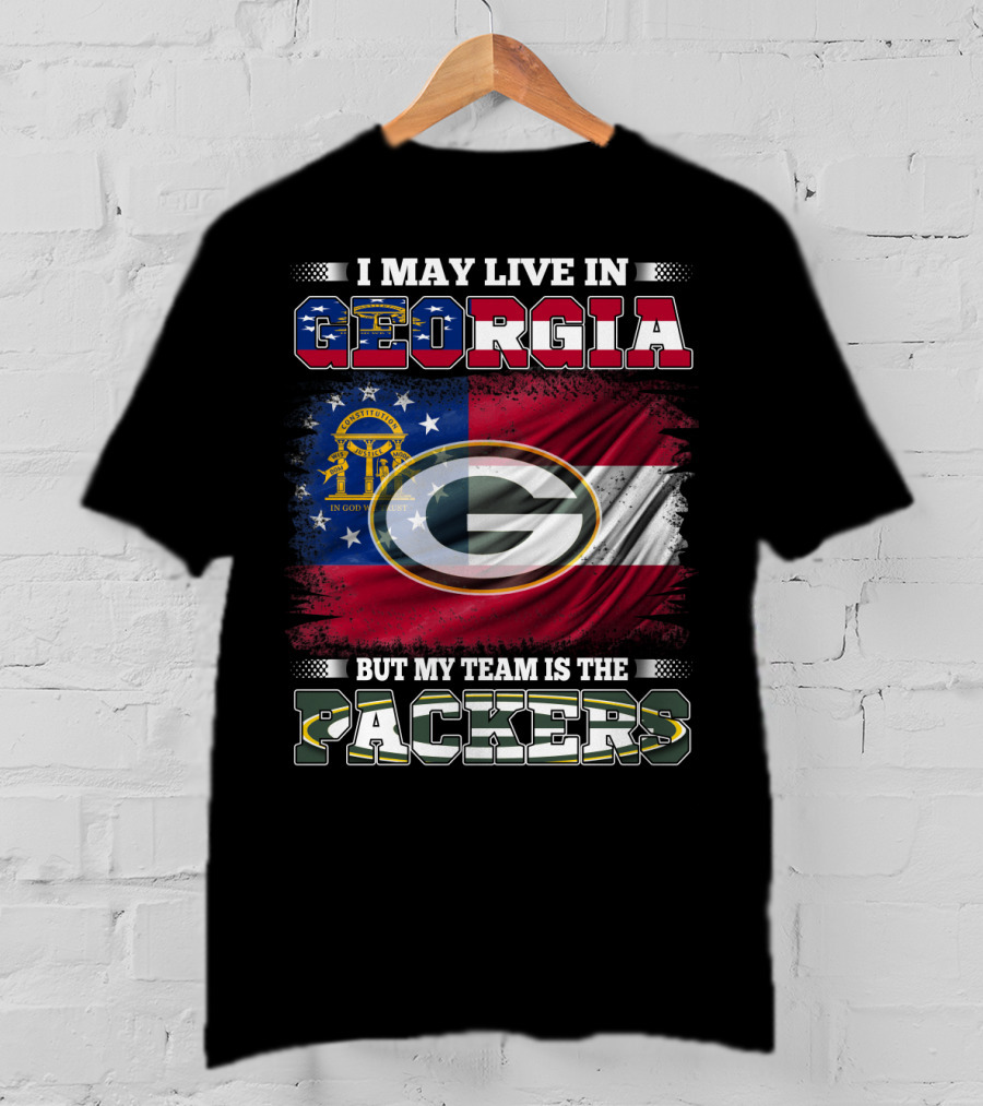 I May Live In Georgia But My Team Is The Packers Georgia Flag Green Bay T-Shirt