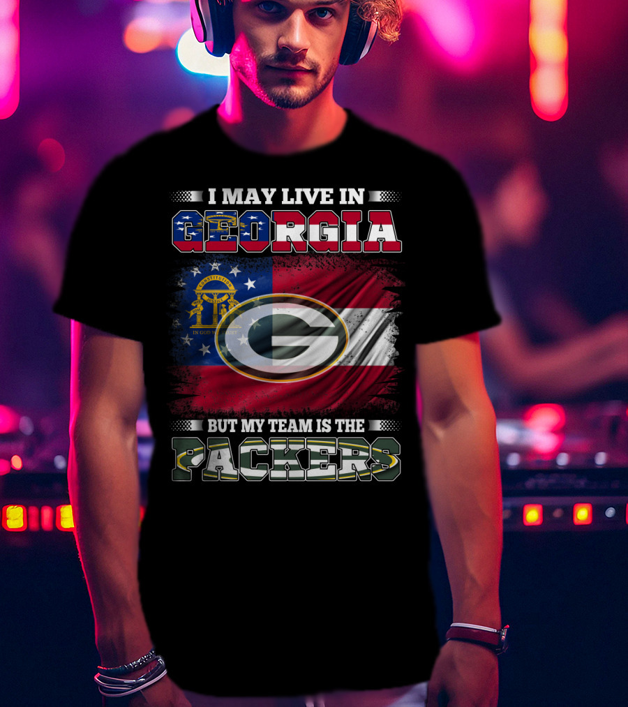 I May Live In Georgia But My Team Is The Packers Georgia Flag Green Bay T-Shirt