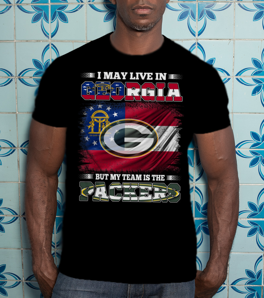 I May Live In Georgia But My Team Is The Packers Georgia Flag Green Bay T-Shirt