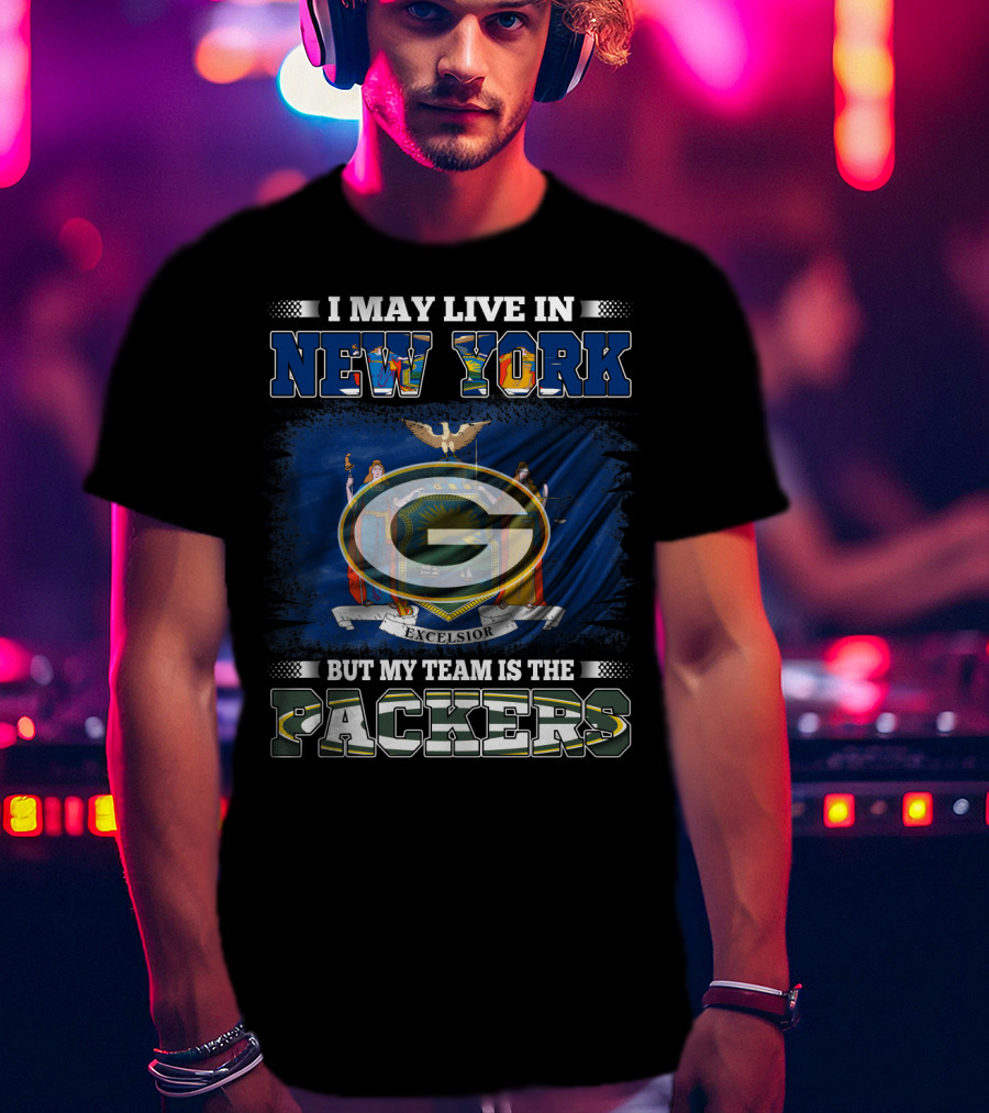 I May Live In New York Packers Team Excelsior Flag T-Shirt