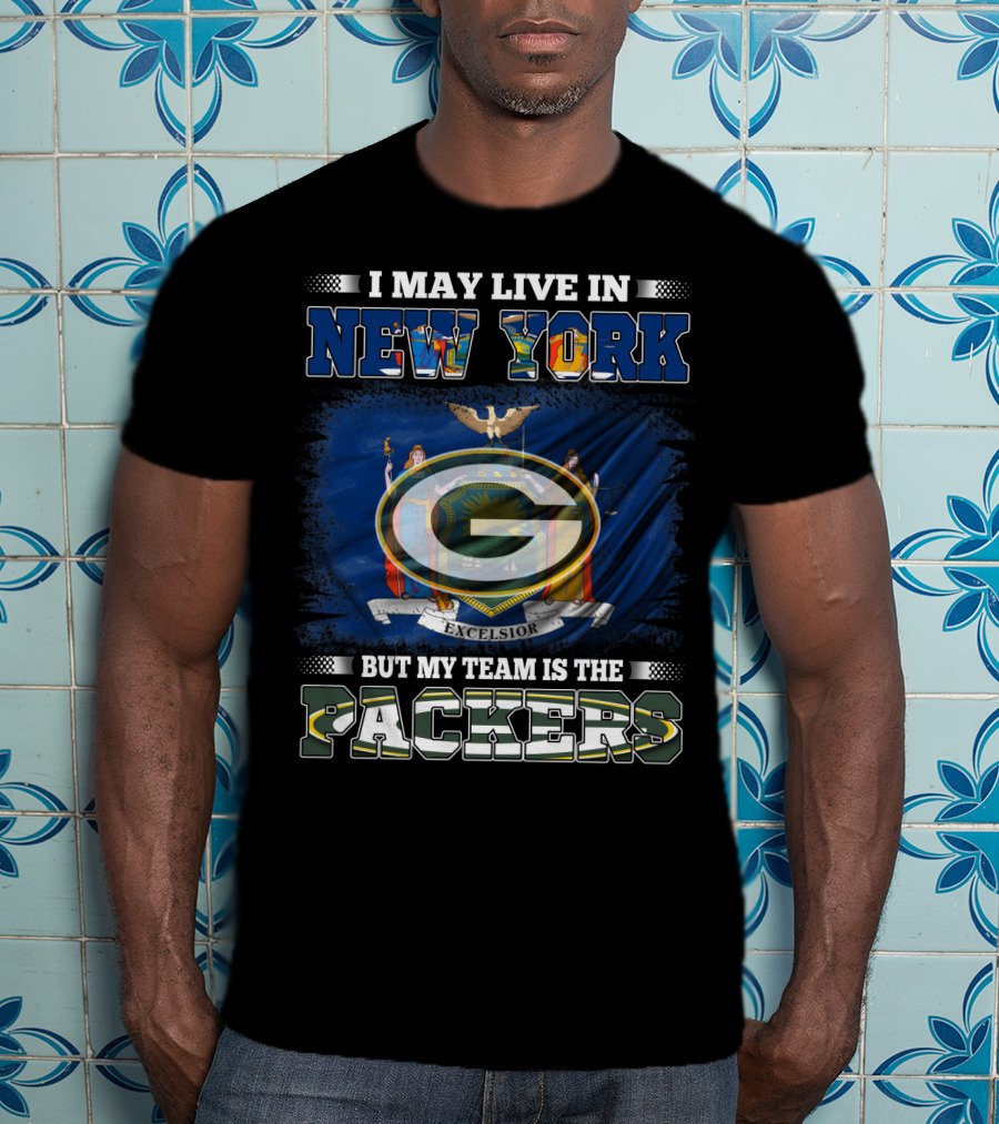 I May Live In New York Packers Team Excelsior Flag T-Shirt