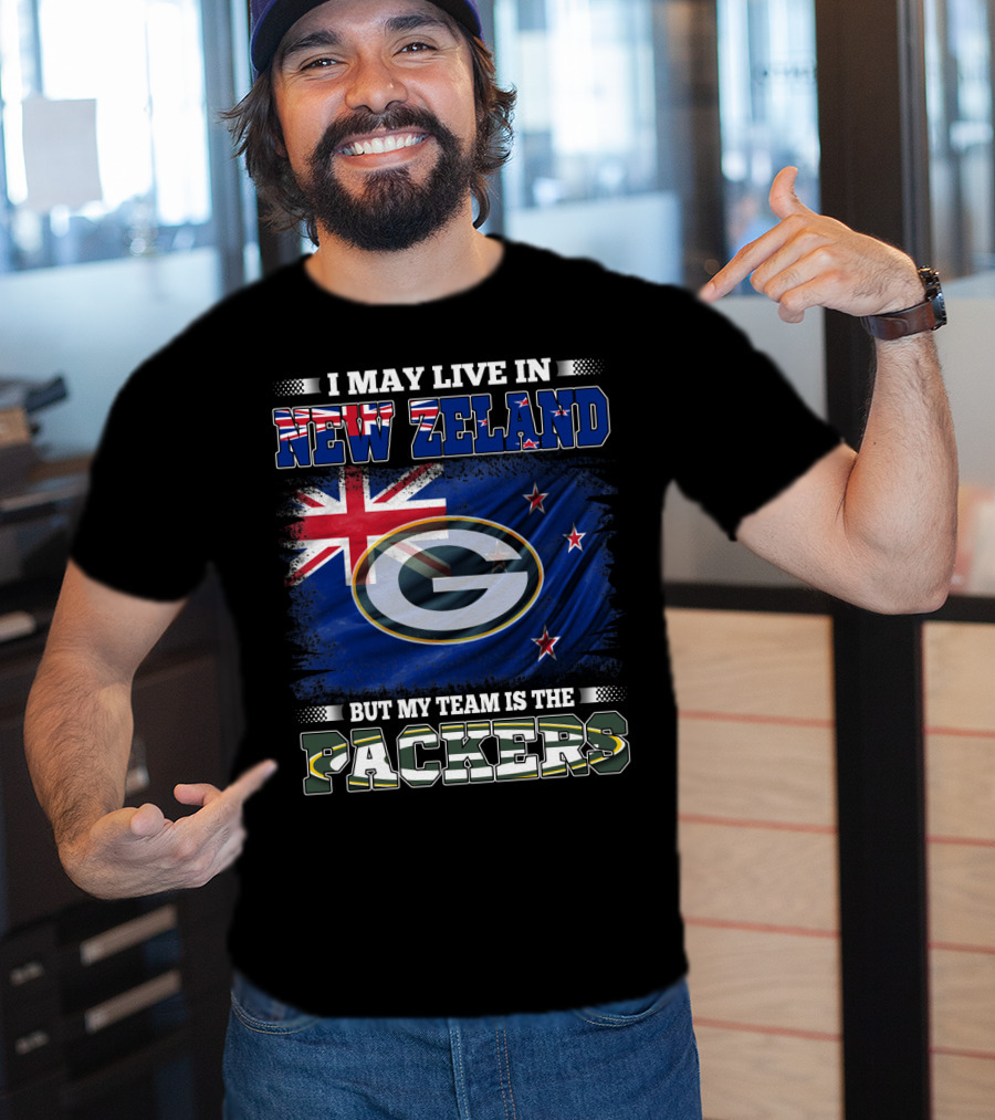 I May Live In New Zealand With Flag But My Team Is The Packers T-Shirt