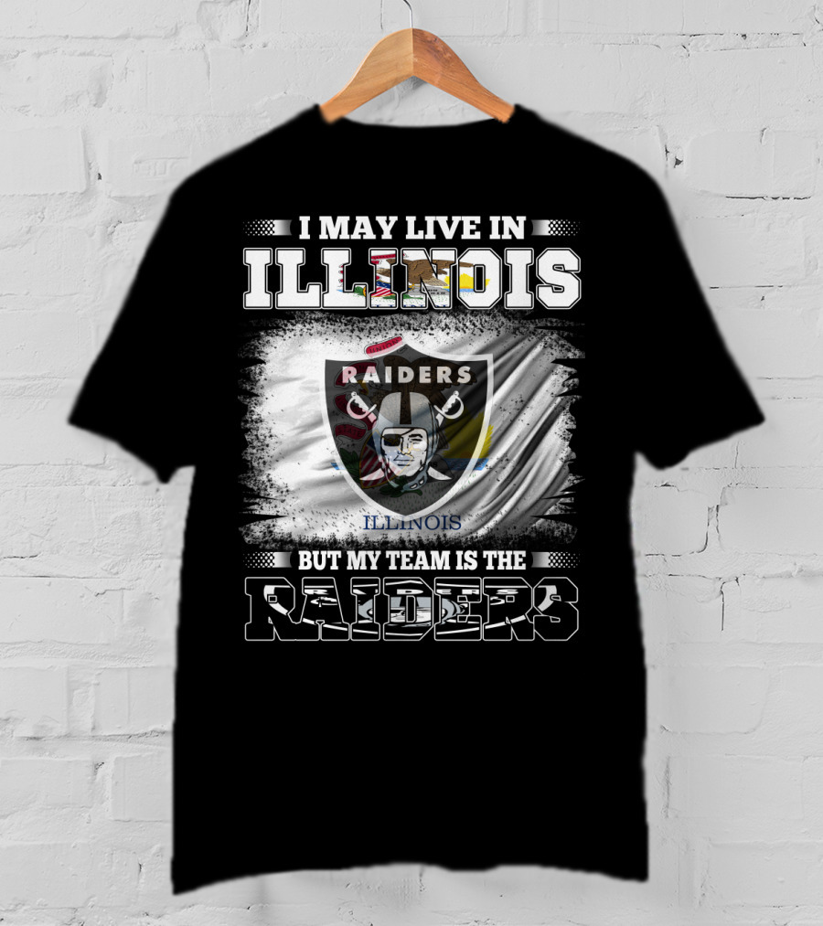 Illinois Raiders Fan With Loyalty Emphasis On Raiders Team T-Shirt