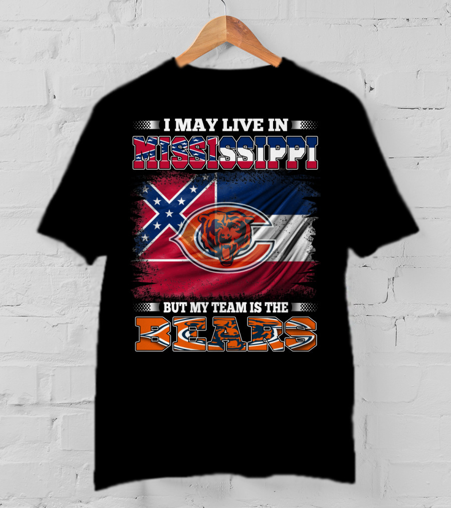 I May Live In Mississippi But My Team Is The Bears Flag T-Shirt