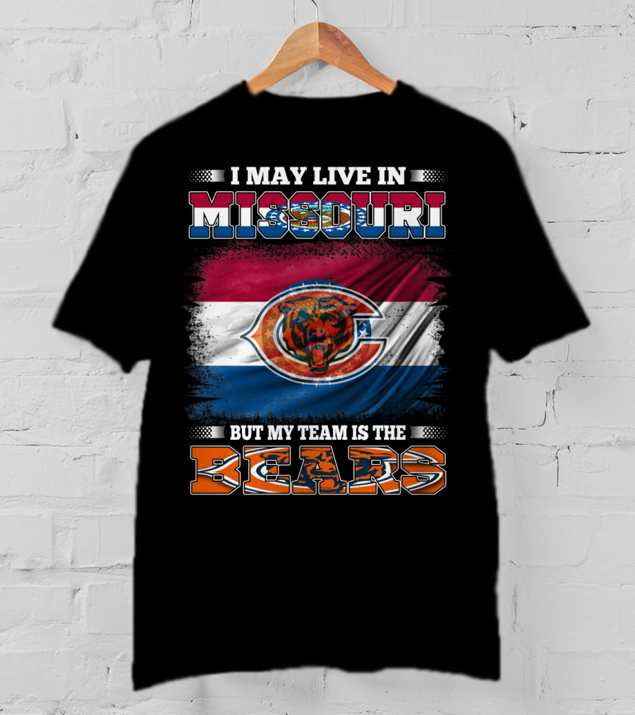 I May Live In Missouri But My Team Is The Bears Flag T-Shirt