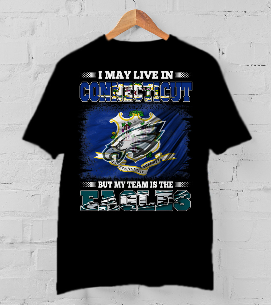 Connecticut Resident Loyal To Eagles Team With State Emblem T-Shirt