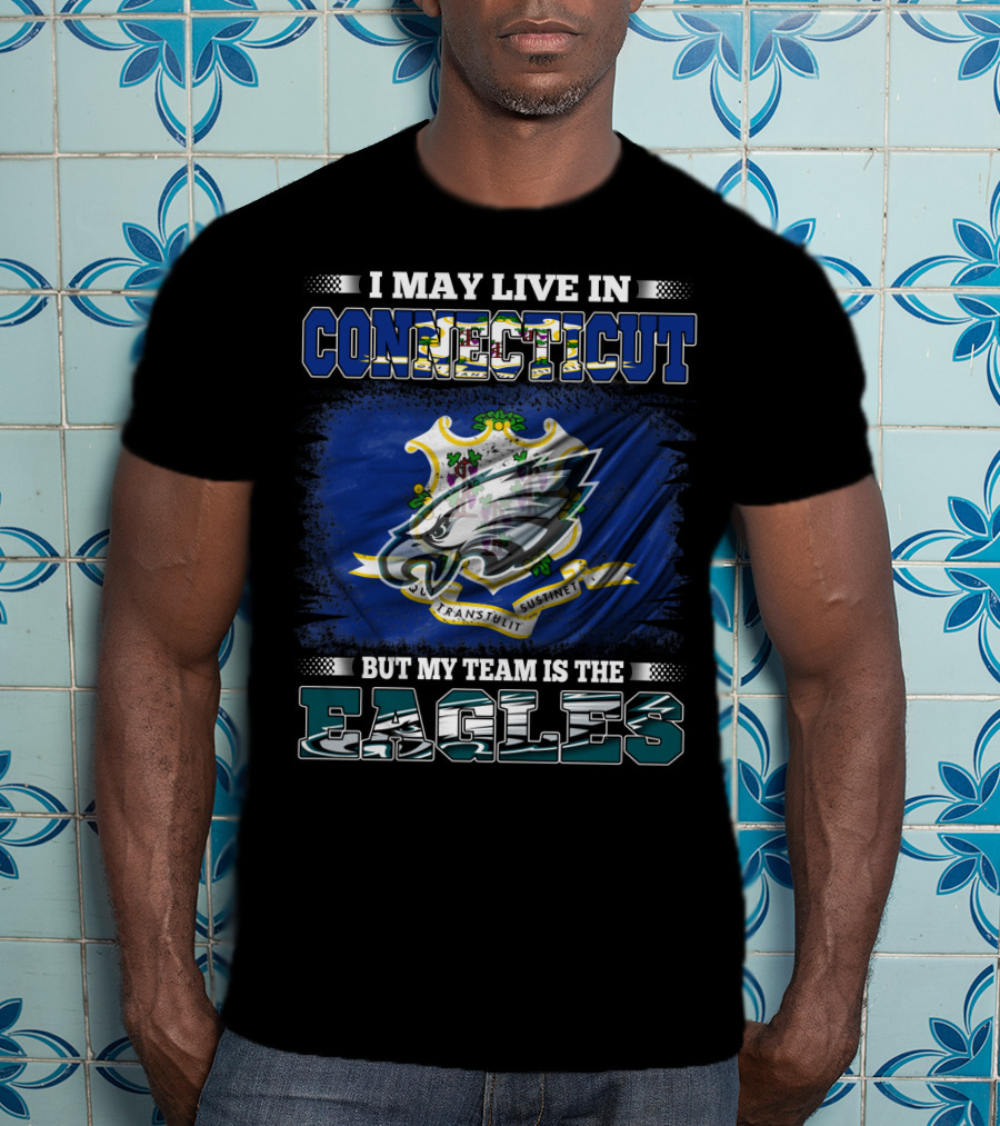 Connecticut Resident Loyal To Eagles Team With State Emblem T-Shirt