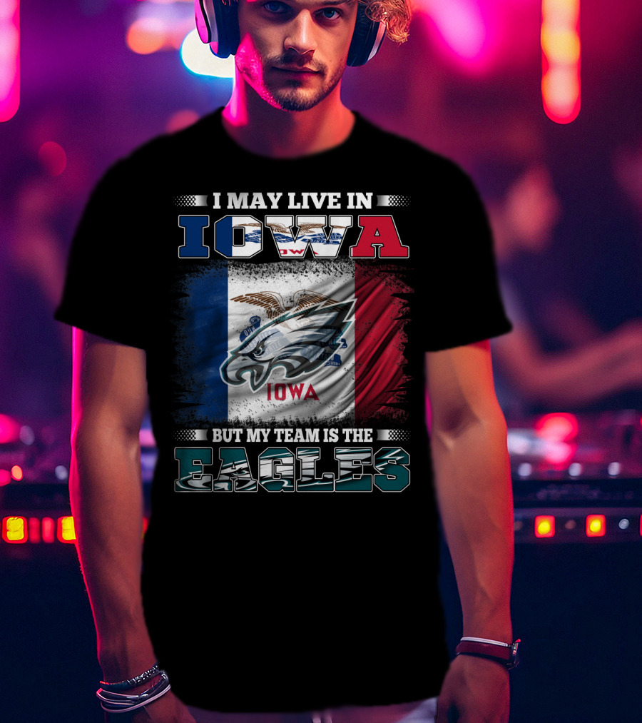 Iowa Pride With Philadelphia Eagles Team Allegiance T-Shirt
