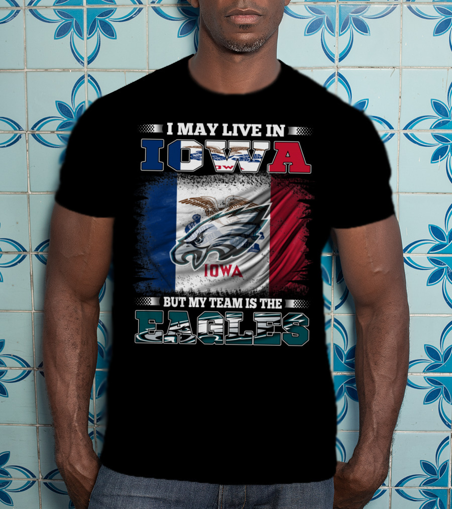 Iowa Pride With Philadelphia Eagles Team Allegiance T-Shirt