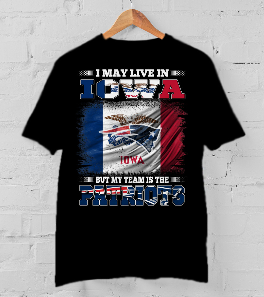 Iowa Residents Supporting The New England Patriots Flag T-Shirt