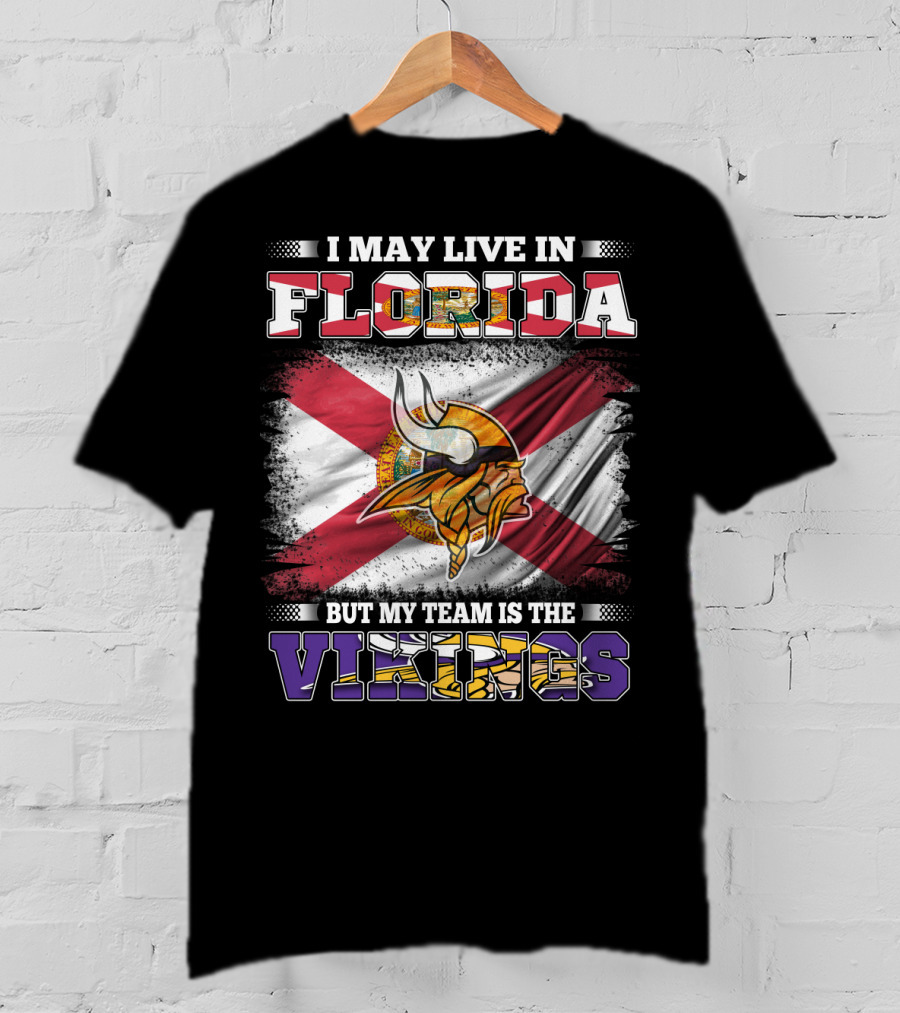 I May Live In Florida But My Team Is The Vikings With State Flag And Viking Helmet T-Shirt