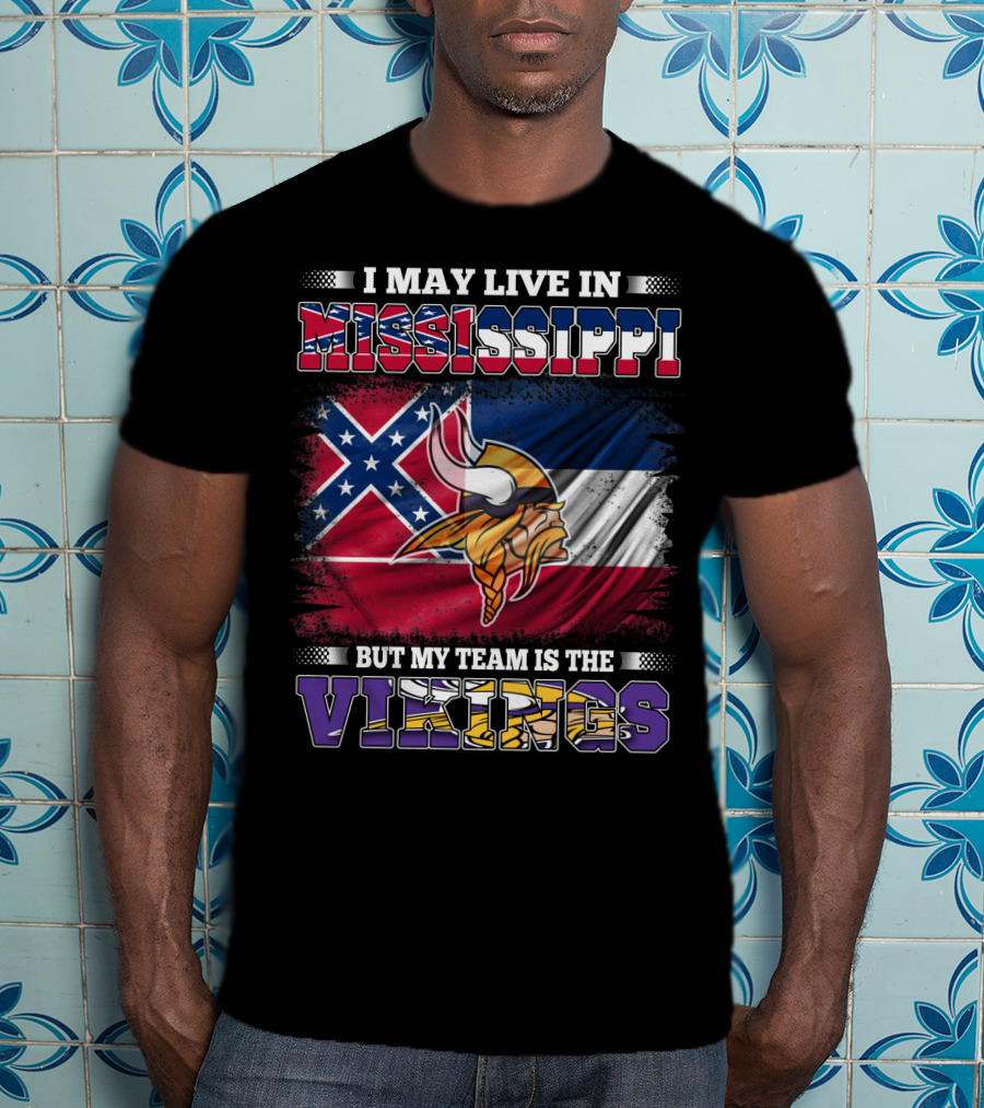 I May Live In Mississippi But My Team Is The Vikings With Southern Flag And Viking Helmet T-Shirt