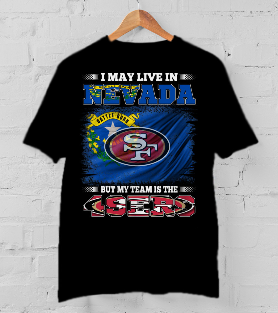 Nevada Resident Proud Supporter Of 49ers Team With State Flag T-Shirt