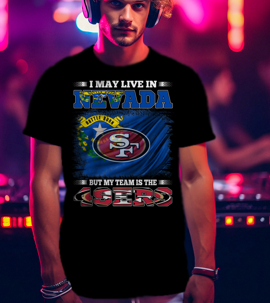 Nevada Resident Proud Supporter Of 49ers Team With State Flag T-Shirt