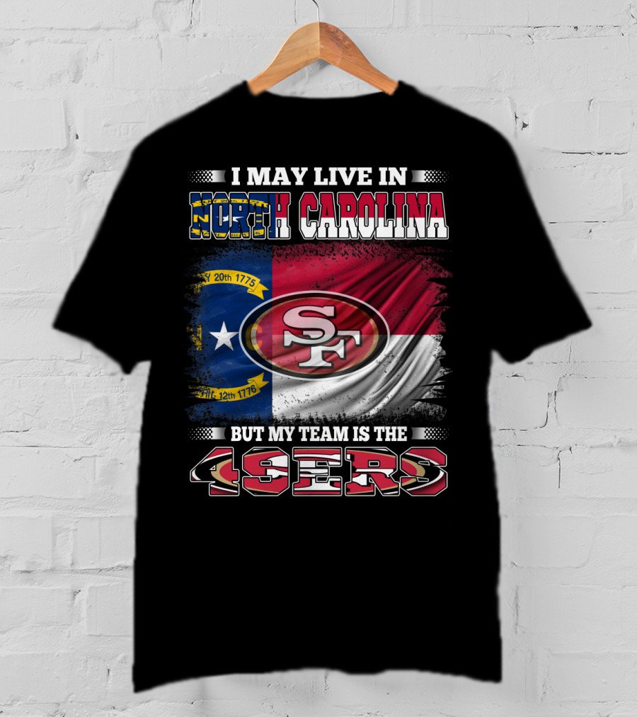 North Carolina Pride Meets 49ers Loyalty With State Flag And Team T-Shirt