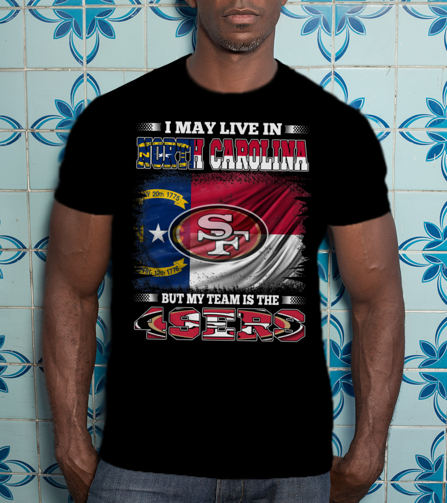 North Carolina Pride Meets 49ers Loyalty With State Flag And Team T-Shirt