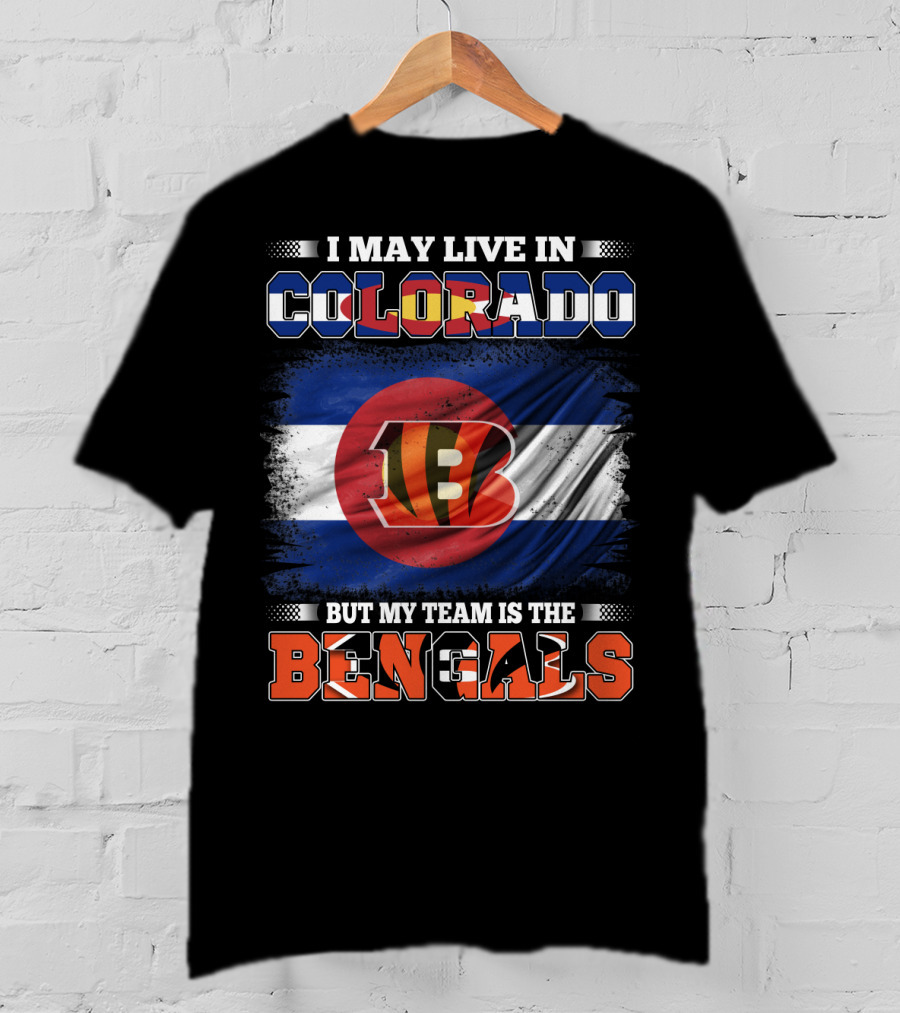 Colorado Pride With Bengals Loyalty Football Fan T-Shirt