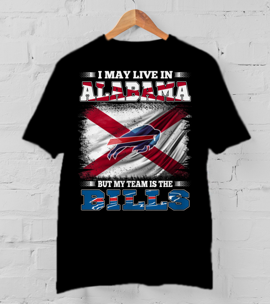 Alabama Resident With Buffalo Bills Loyalty NFL Football Team Spirit T-Shirt