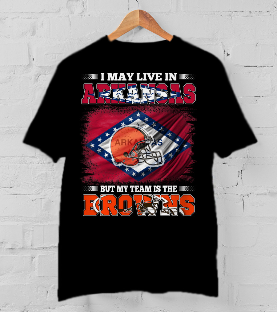 I May Live In Arkansas But My Team Is The Browns Football Helmet Flag T-Shirt