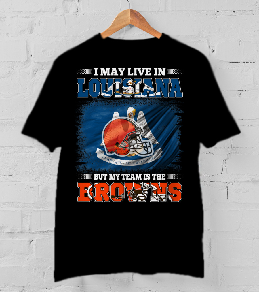 Louisiana Proud Cleveland Browns Fan Football Loyalty T-Shirt