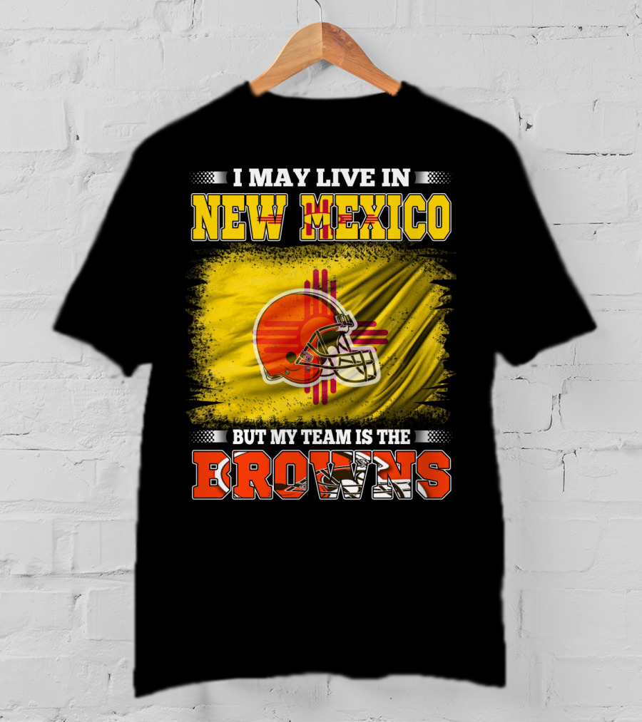 I May Live In New Mexico But My Team Is The Browns Zia Symbol Football Helmet T-Shirt