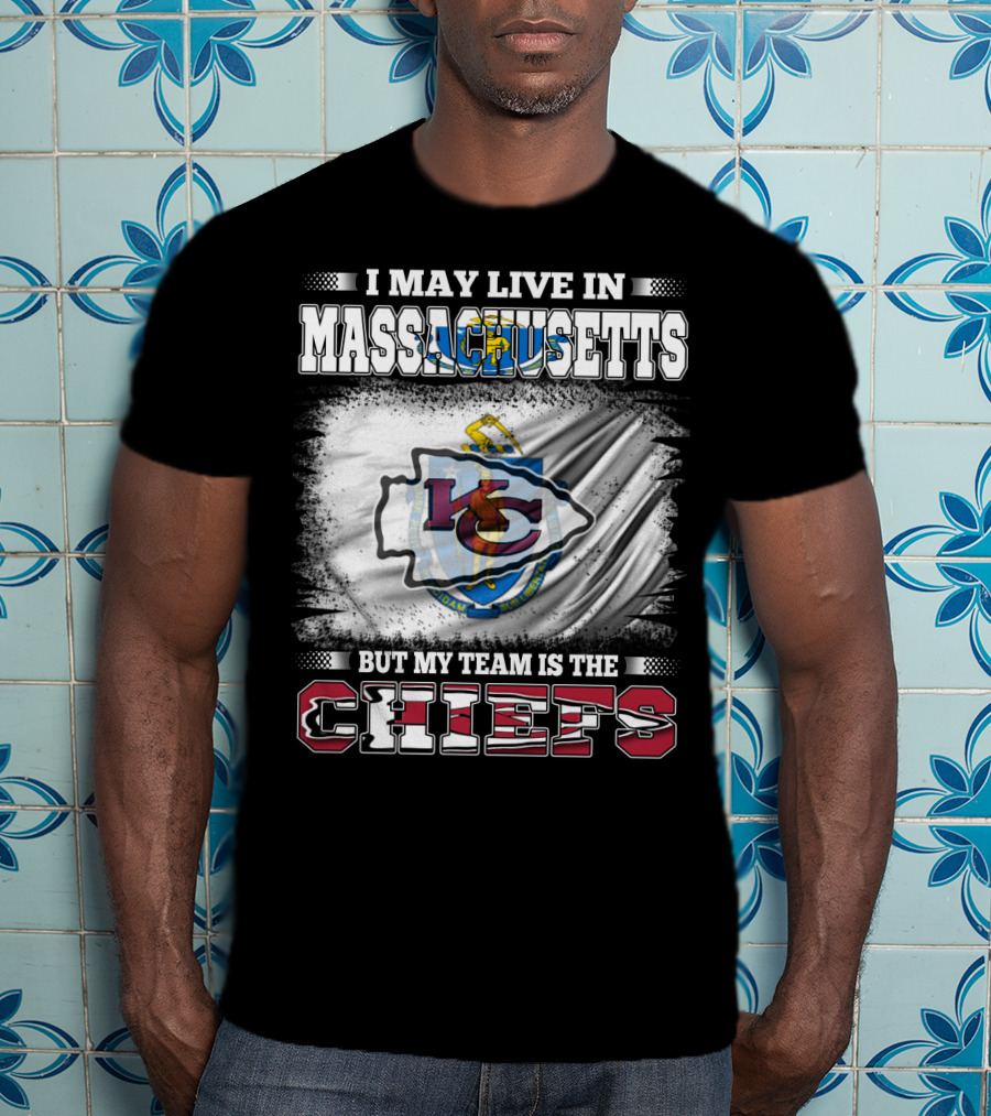 Massachusetts Resident Loyal To Kansas City Chiefs Football Team T-Shirt