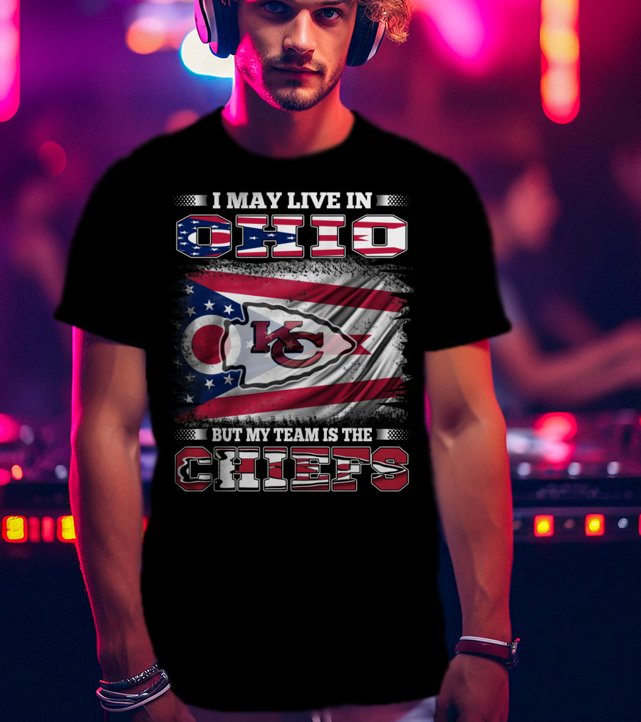 I May Live In Ohio But My Team Is The Chiefs KC Football Flag T-Shirt