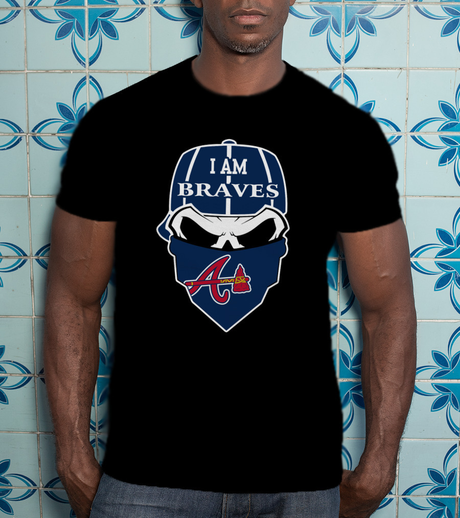 I Am Braves Skull Atlanta A T-Shirt
